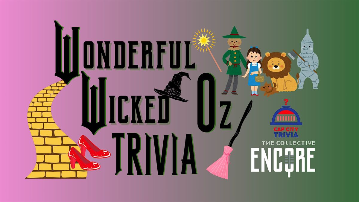 Wonderful Wicked Oz Trivia with CapCity Trivia