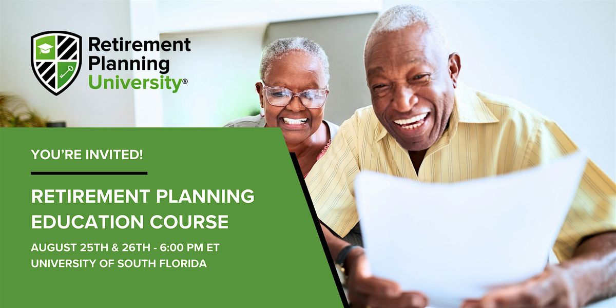 Retirement Planning University - USF - August 2025