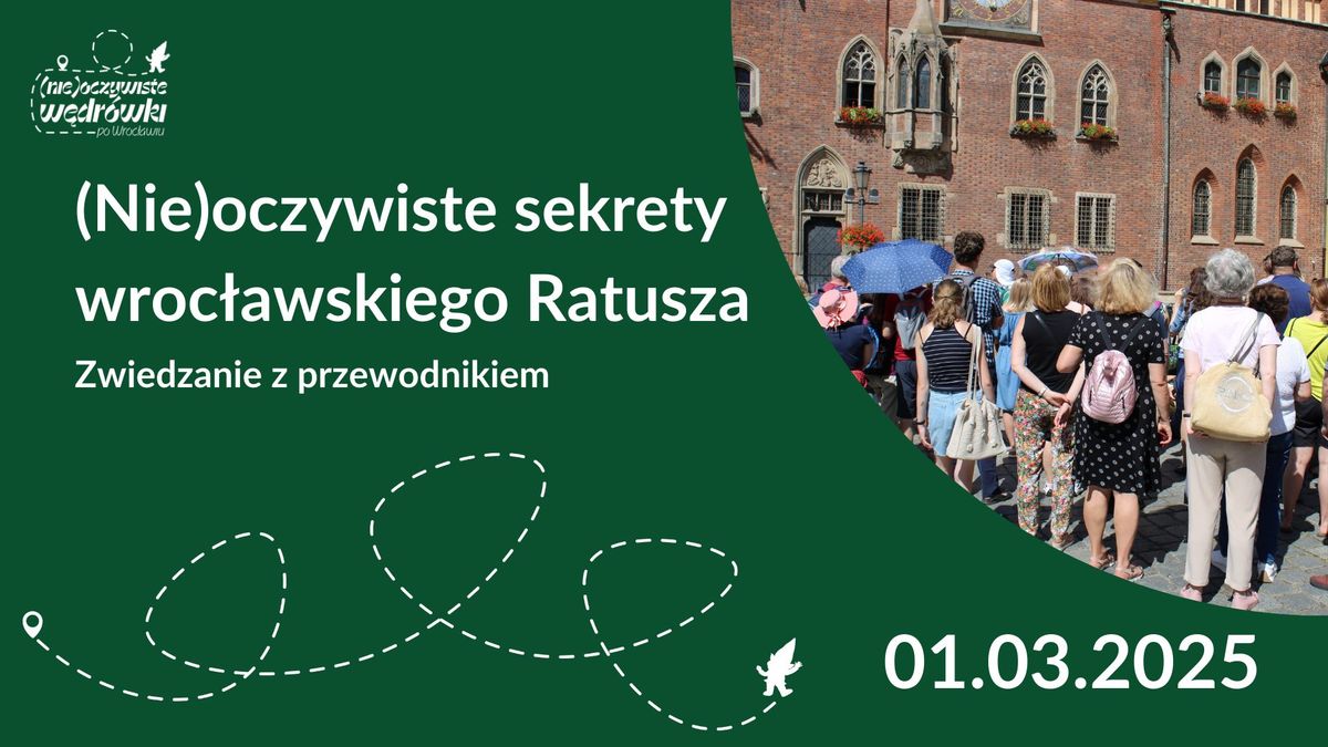 (Nie)oczywiste sekrety wroc\u0142awskiego Ratusza - Zwiedzanie z przewodnikiem