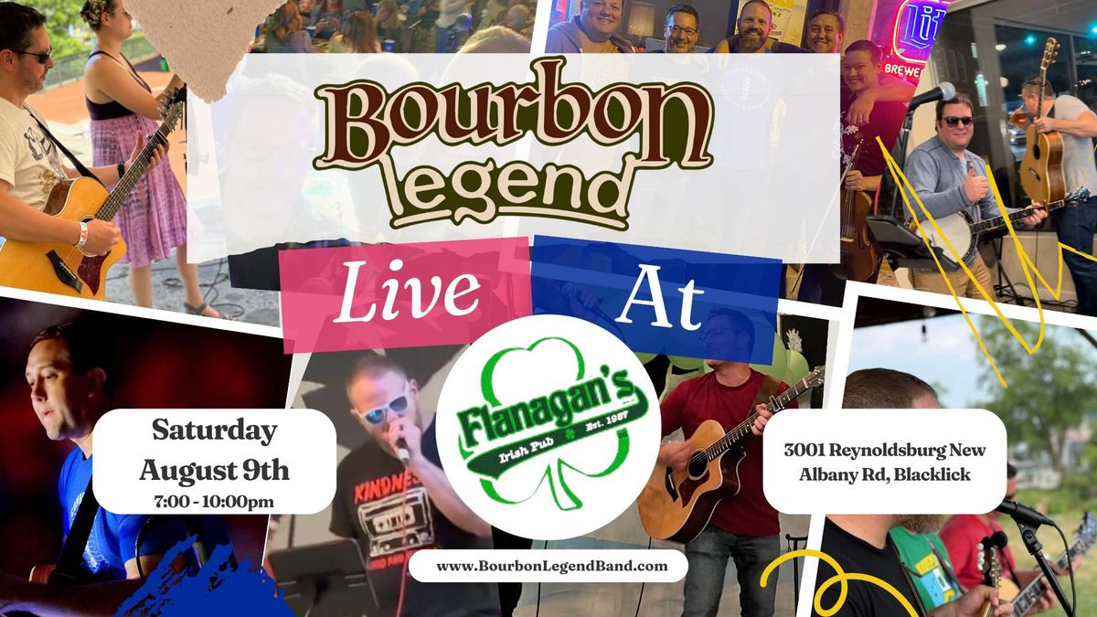 Bourbon Legend LIVE at Flanagan's Pub!