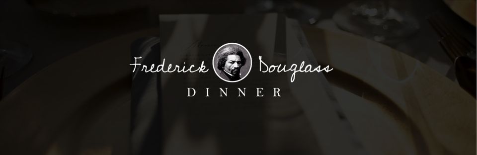 The Frederick Douglass Dinner