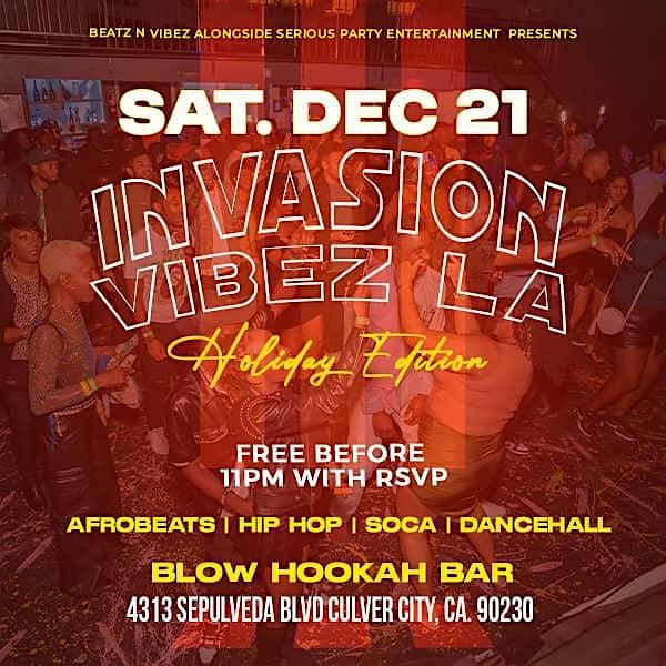 Invasion Vibez" Holiday Edition" Presented by DJ Nice and FRNDS