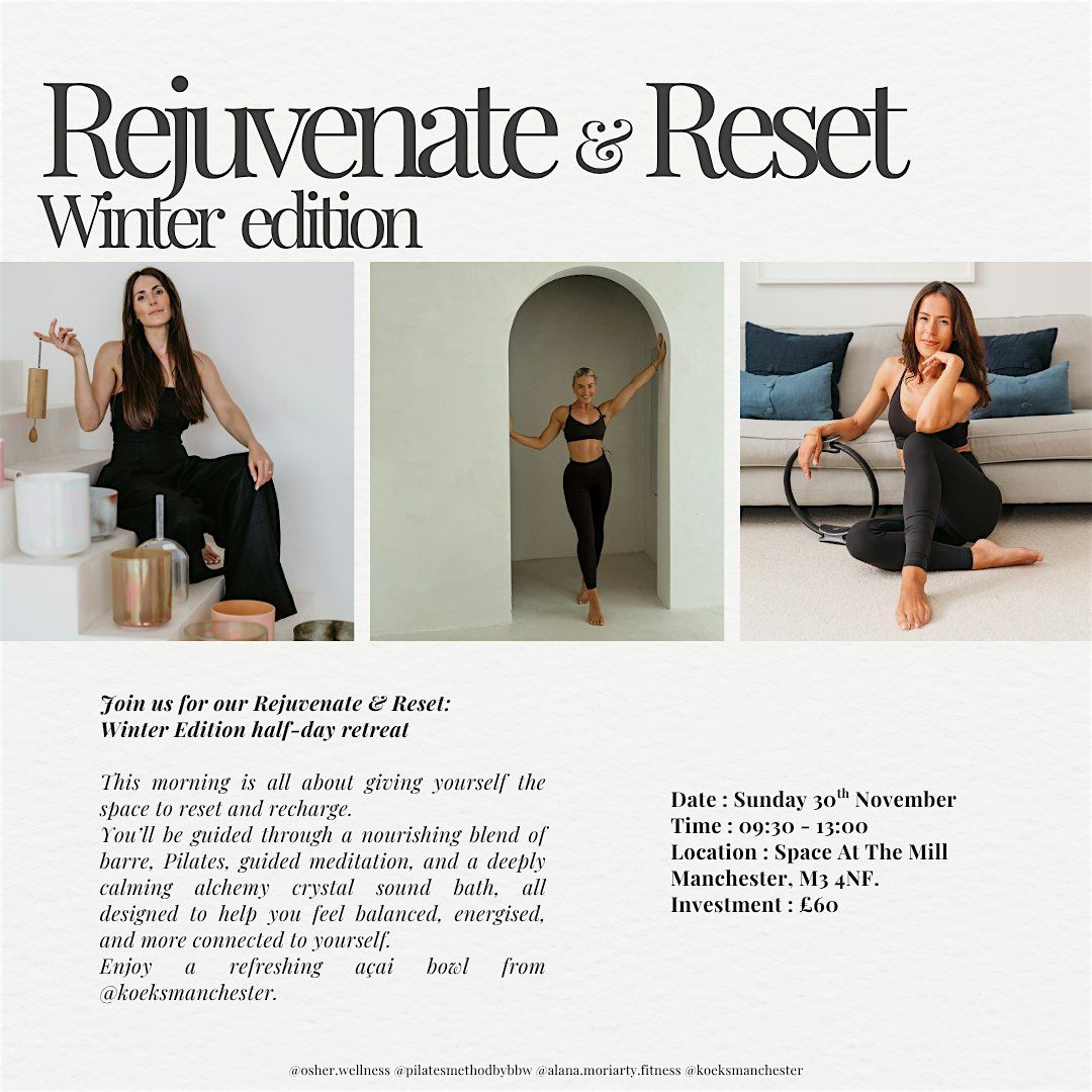 Rejuvenate & Reset Winter Edition Retreat Morning | Barre, Pilates & Sound