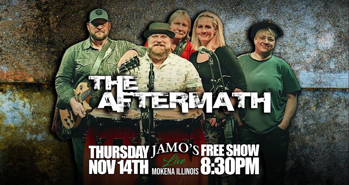 FREE SHOW Thursday w\/ The Aftermath at Jamo's Live