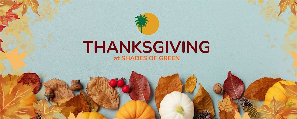 Thanksgiving Buffet at Shades of Green