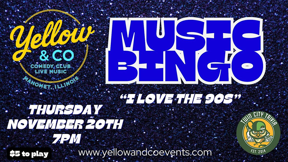 Music Bingo  by Twin City Trivia   @ Yellow & Co.