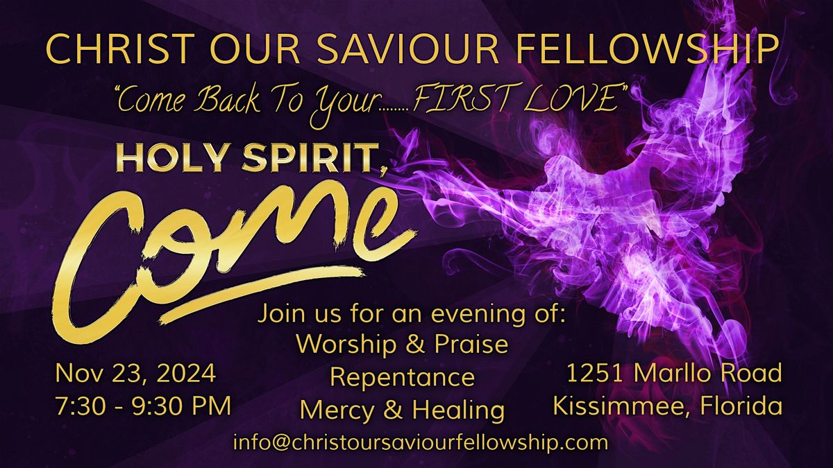 Christ Our Saviour Fellowship - Worship, Praise & Healing Service, Florida