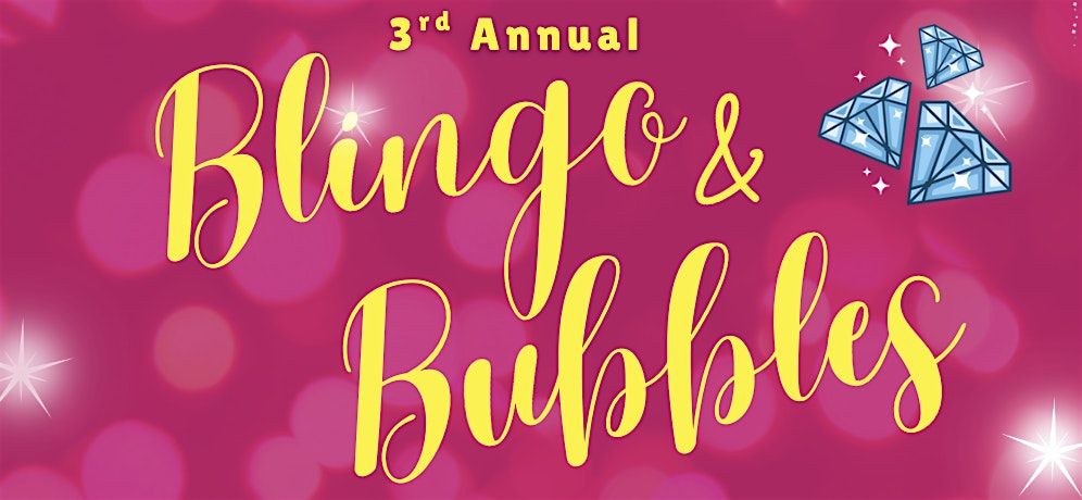 3rd Annual Blingo & Bubbles