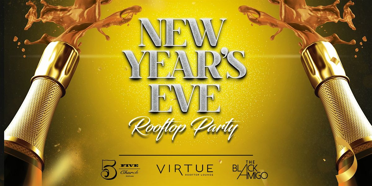 New Years Eve Party at Virtue Rooftop