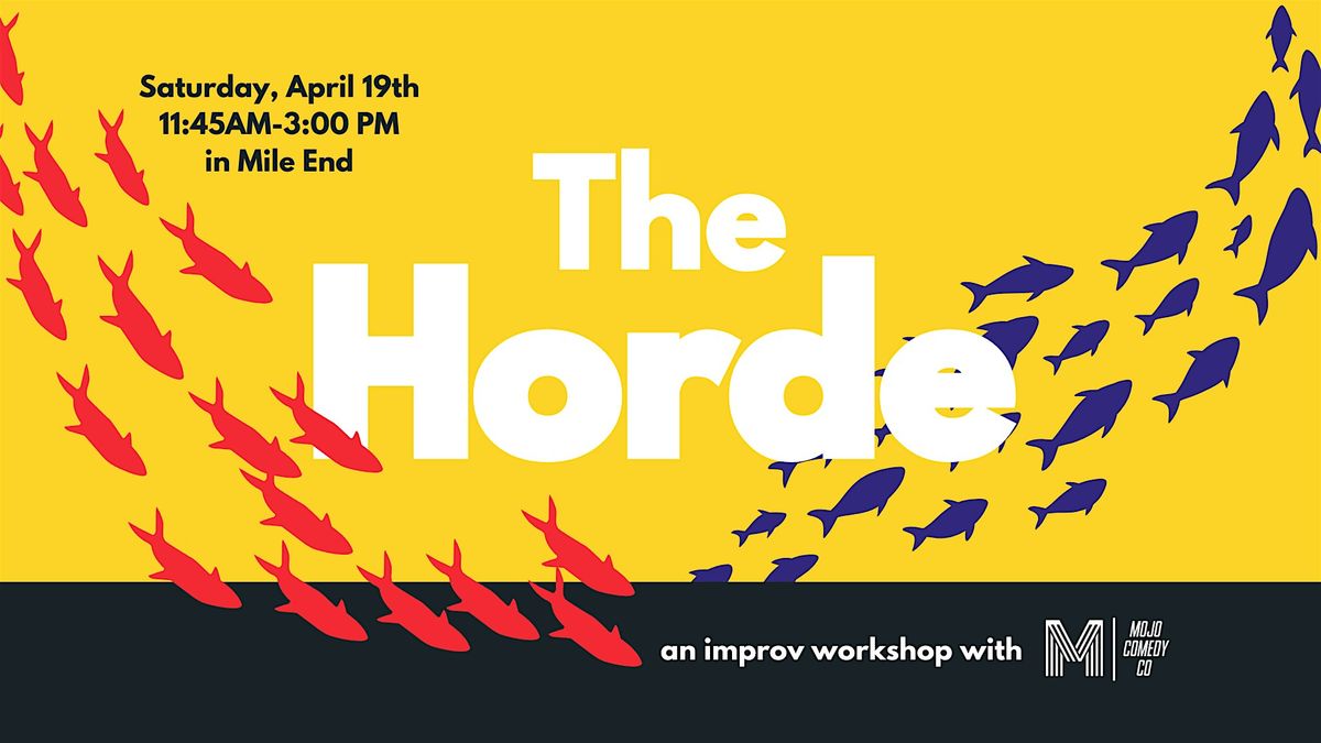 The Horde improv workshop (Mojo Comedy Co.)