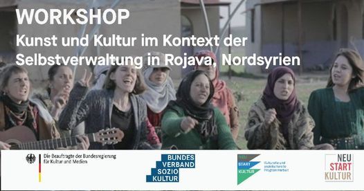 Workshop: Kunst und Kultur im Kontext der Selbstverwaltung in Rojava, Nordsyrien
