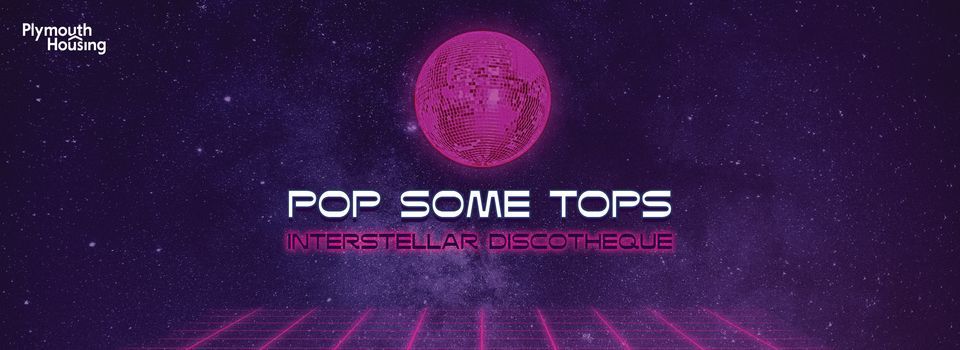 Pop Some Tops: Interstellar Discotheque