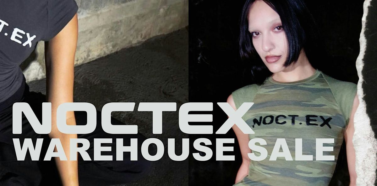 NOCTEX Warehouse Sale