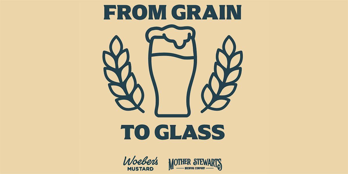 From Grain to Glass - A Mustard & Beer Tasting Event