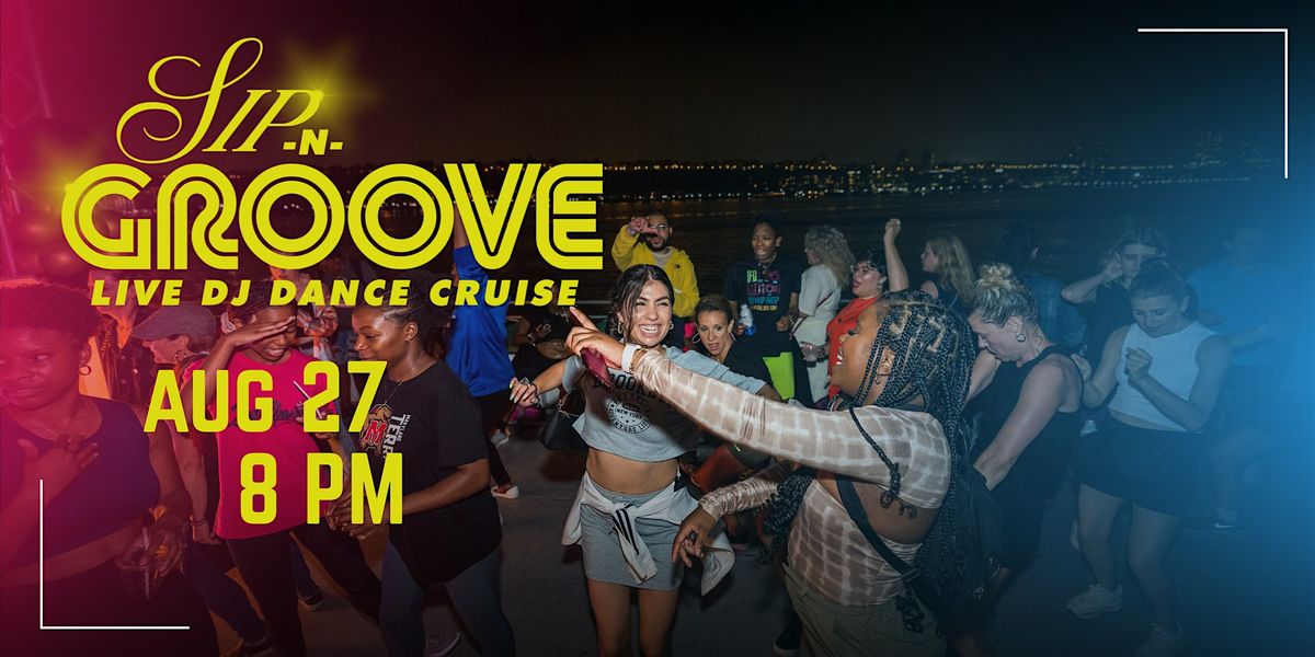 Sip N' Groove DJ Dance Cruise