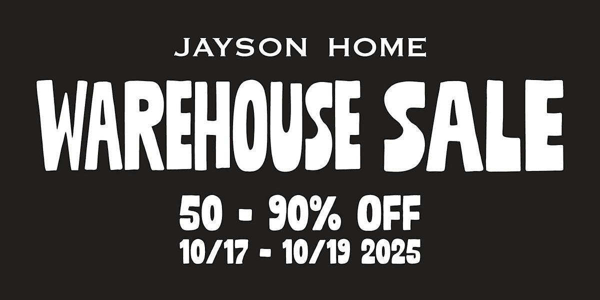Jayson Home Warehouse Sale 2025