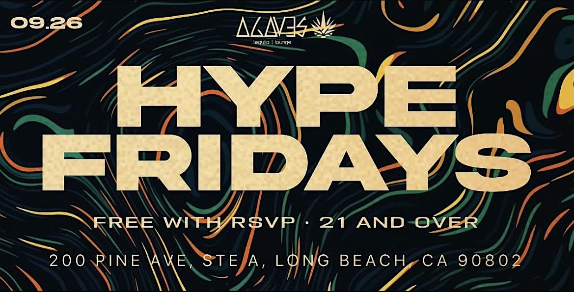 09.26.25 | HYPE FRIDAYS \u2022 LONG BEACH