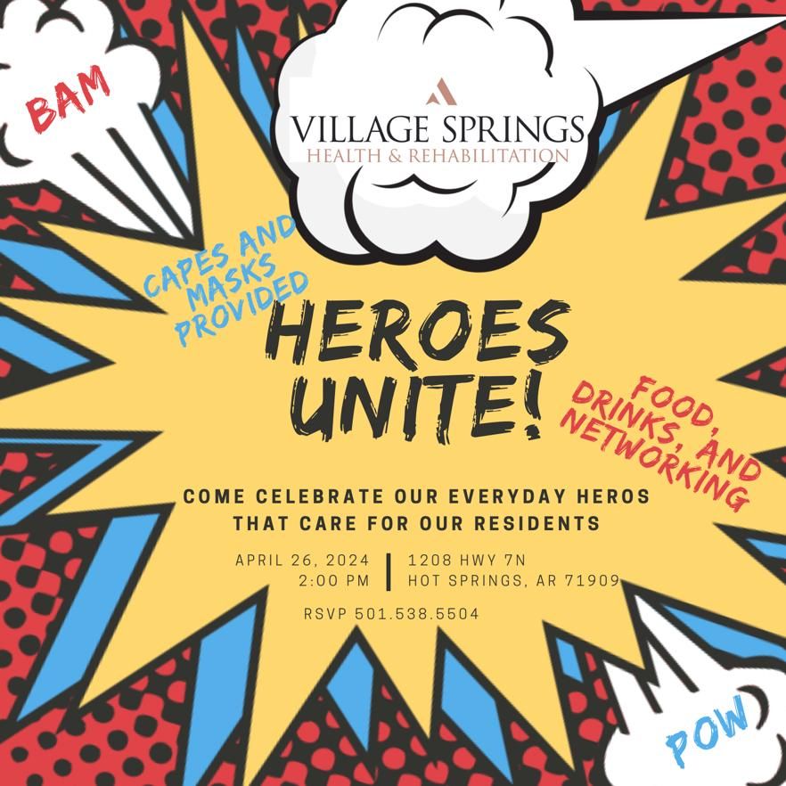 Heroes Unite: ?\u200d\u2642\ufe0f? A Celebration of Everyday Heroes at Village Springs Health & Rehabilitation