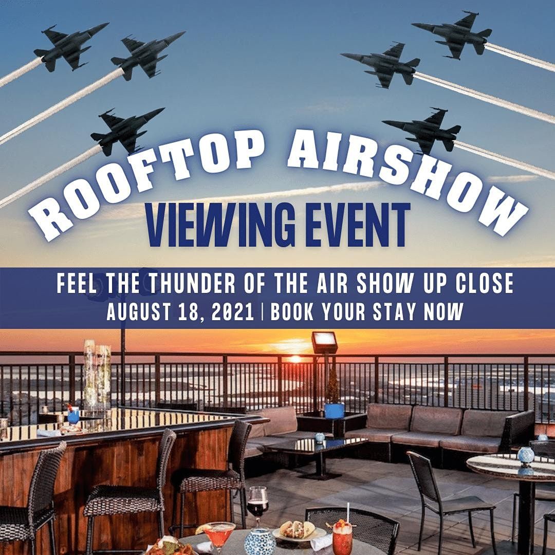 Atlantic City Air Show Vue Rooftop Bar Viewing Event, The Vue at the