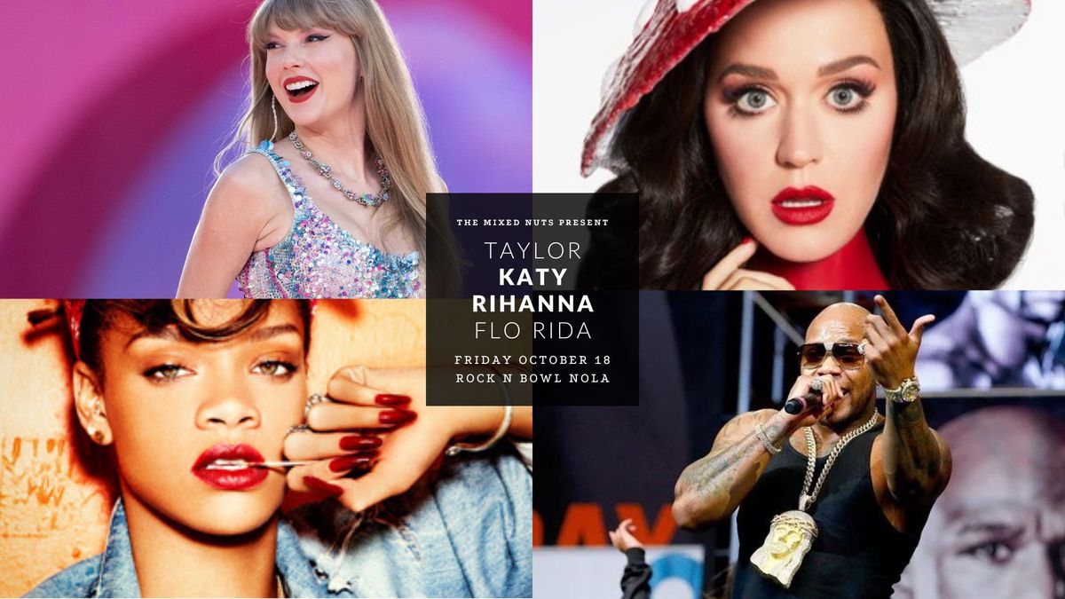 TAYLOR SWIFT NIGHT + KATY PERRY + RIHANNA + FLO RIDA | Rock N Bowl New Orleans | FRIDAY OCTOBER 18 