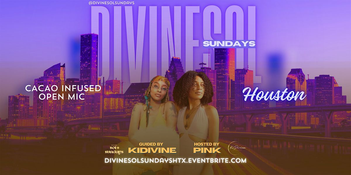 Divine Sol Sundays - Houston