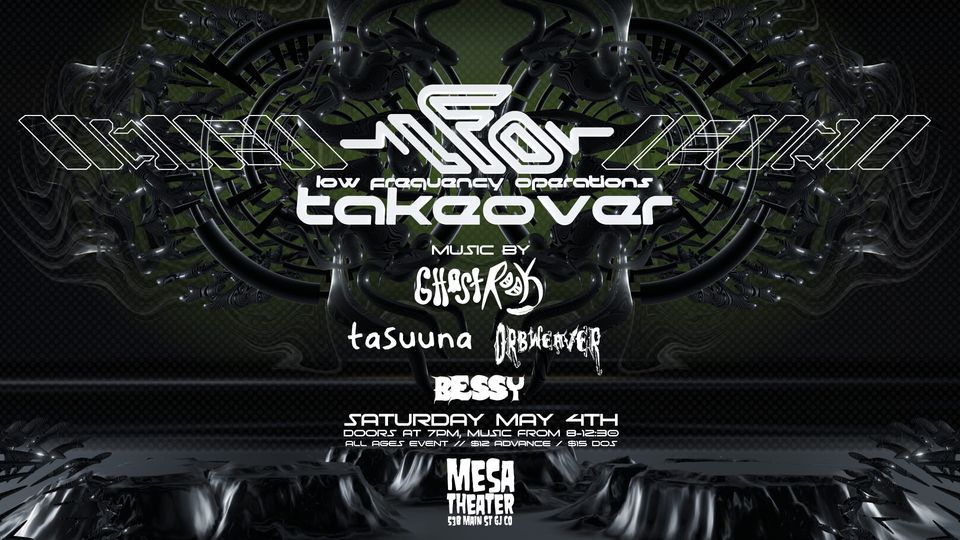 Low Frequency Operations Takeover @ Mesa Theater
