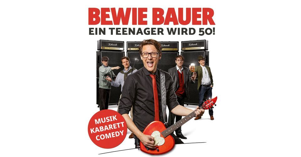 Trudering: Bewie Bauer - Ein Teenager wird 50! Comedy & Musik