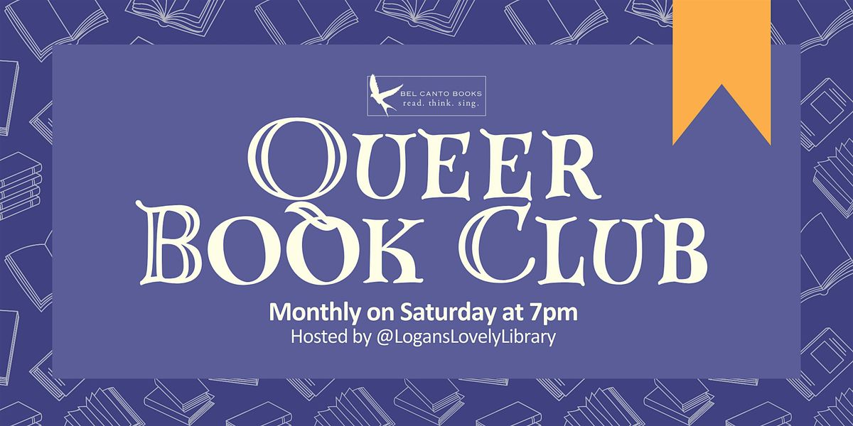 Queer Book Club Hosted Monthly by LogansLovelyLibrary