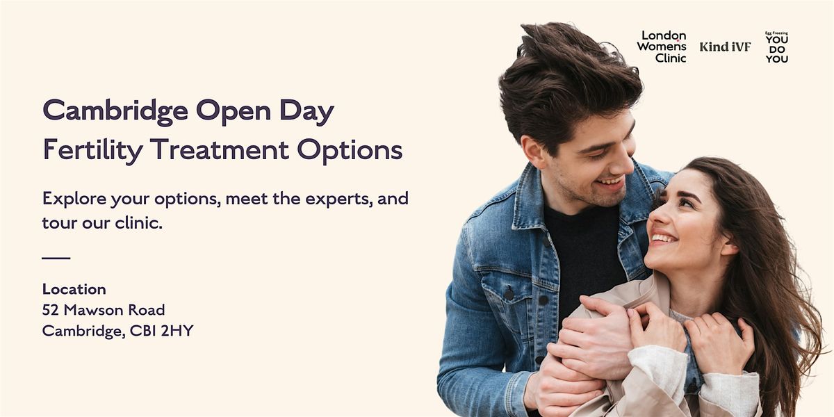 Fertility Treatment Options: Cambridge Open Day