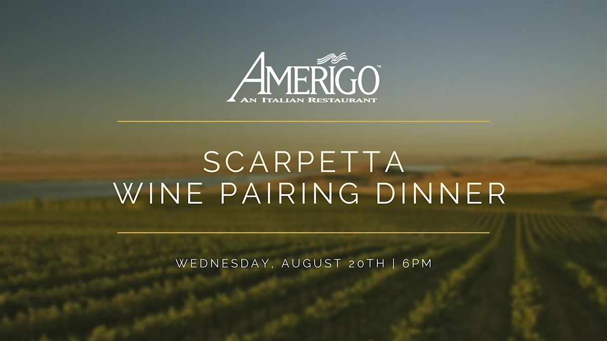 Scarpetta Wine Dinner at Amerigo Fondren
