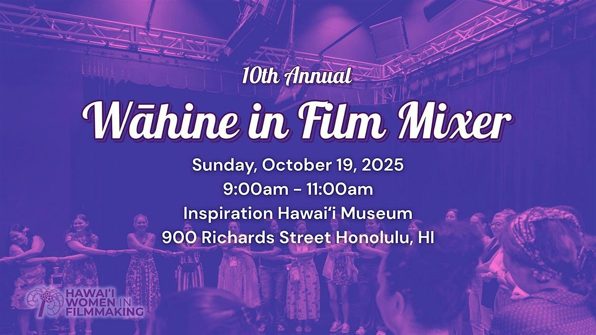2025 W\u0100HINE IN FILM MIXER @HIFF45