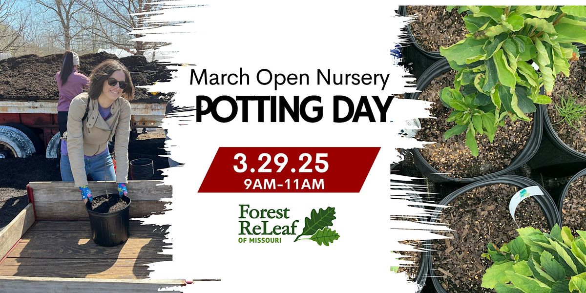 March Open Nursery Potting Day