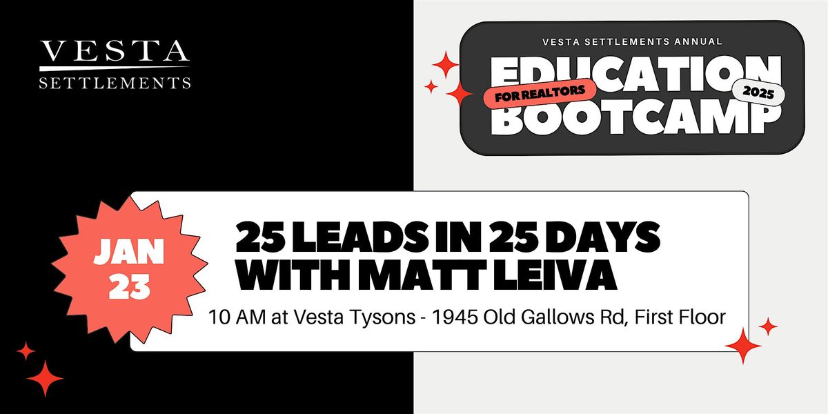 Vesta Bootcamp: 25 Leads in 25 Days with Matt Levia