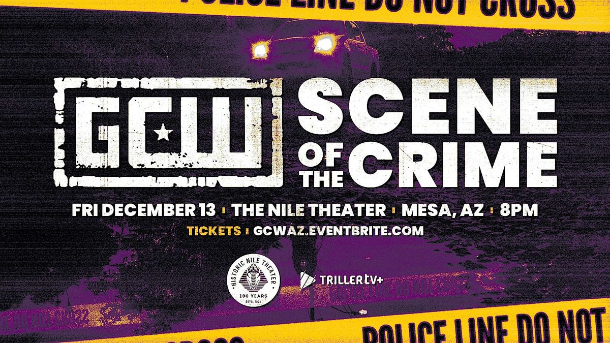 GCW presents "Scene Of The Crime" 2024