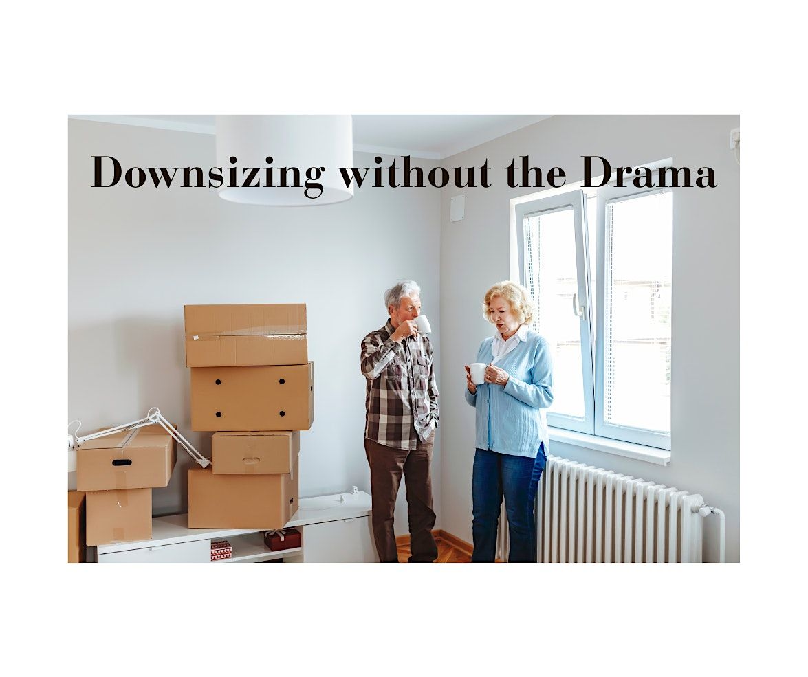 Clearing the Way: Downsizing without the Drama