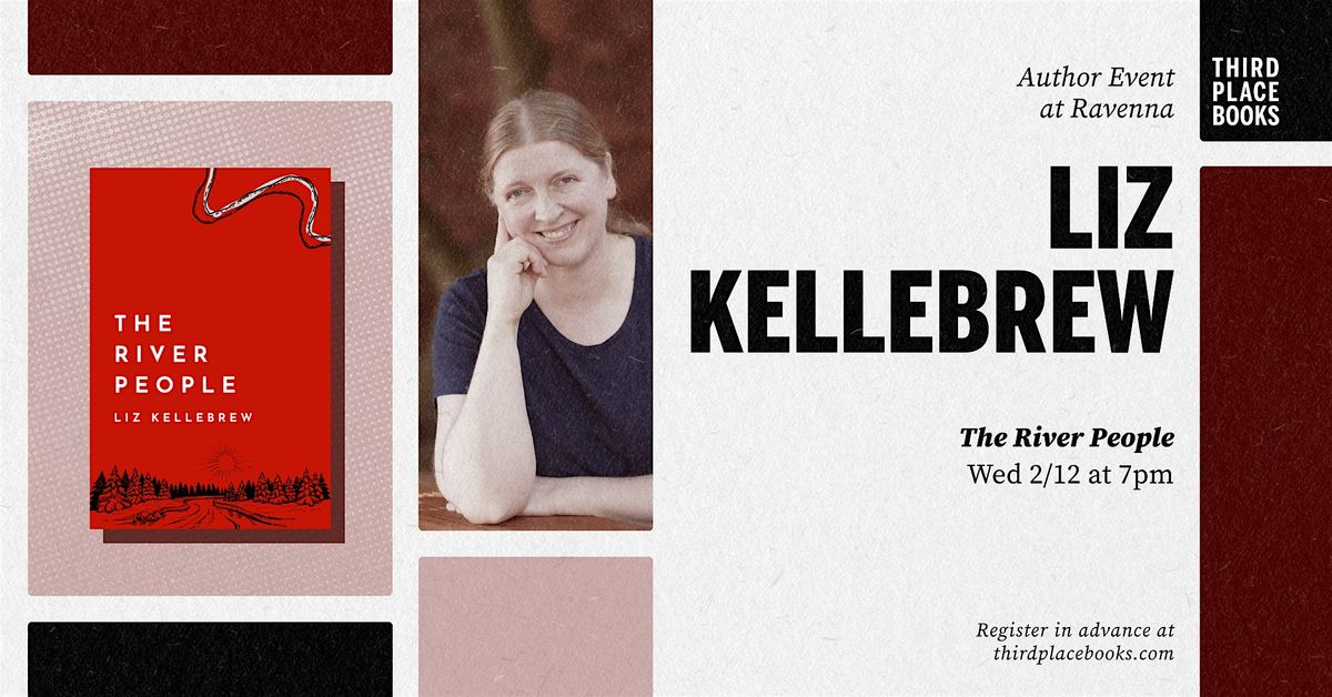 Liz Kellebrew presents 'The River People'