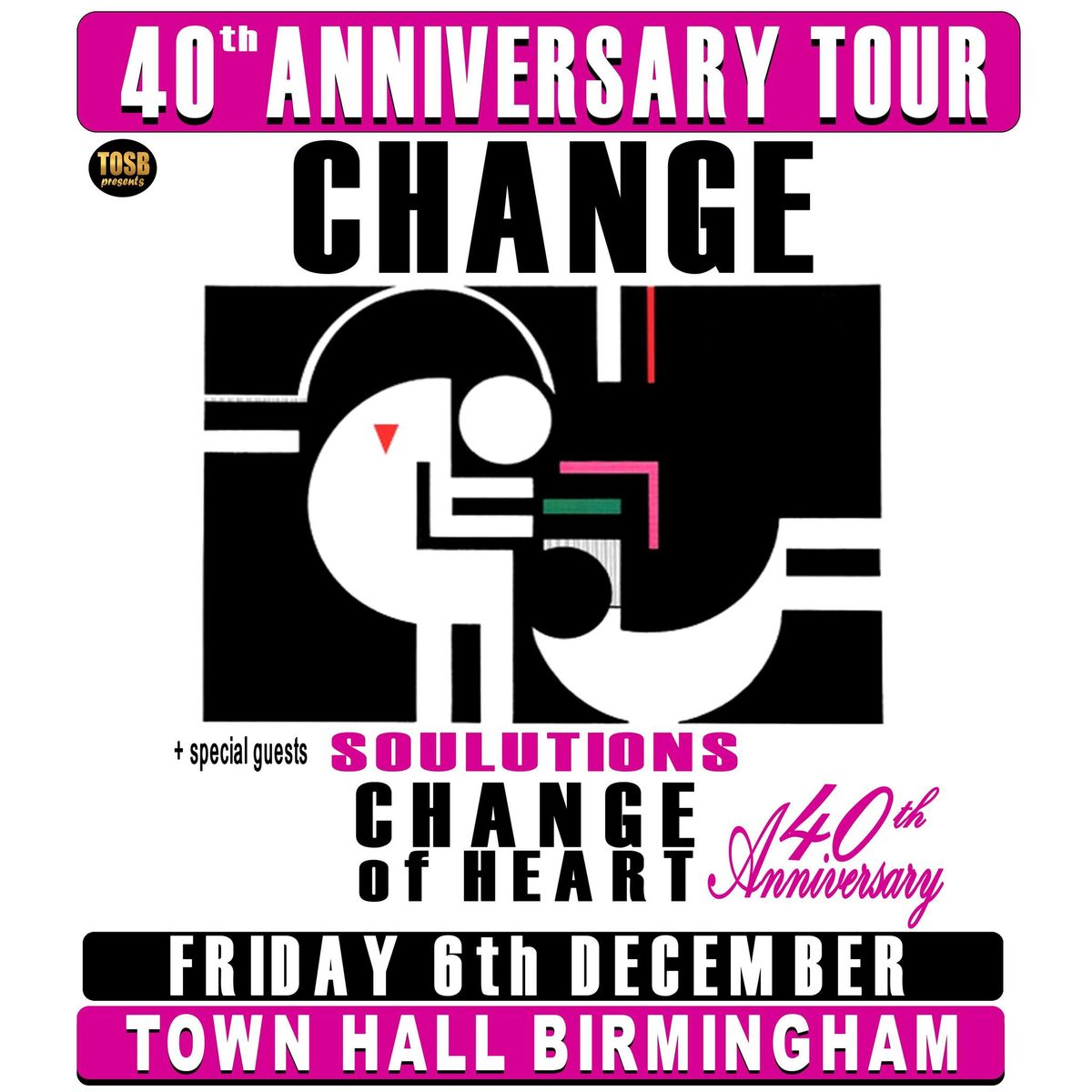 CHANGE - 'CHANGE OF HEART' 40th Anniversary Tour + special guests SouLutions