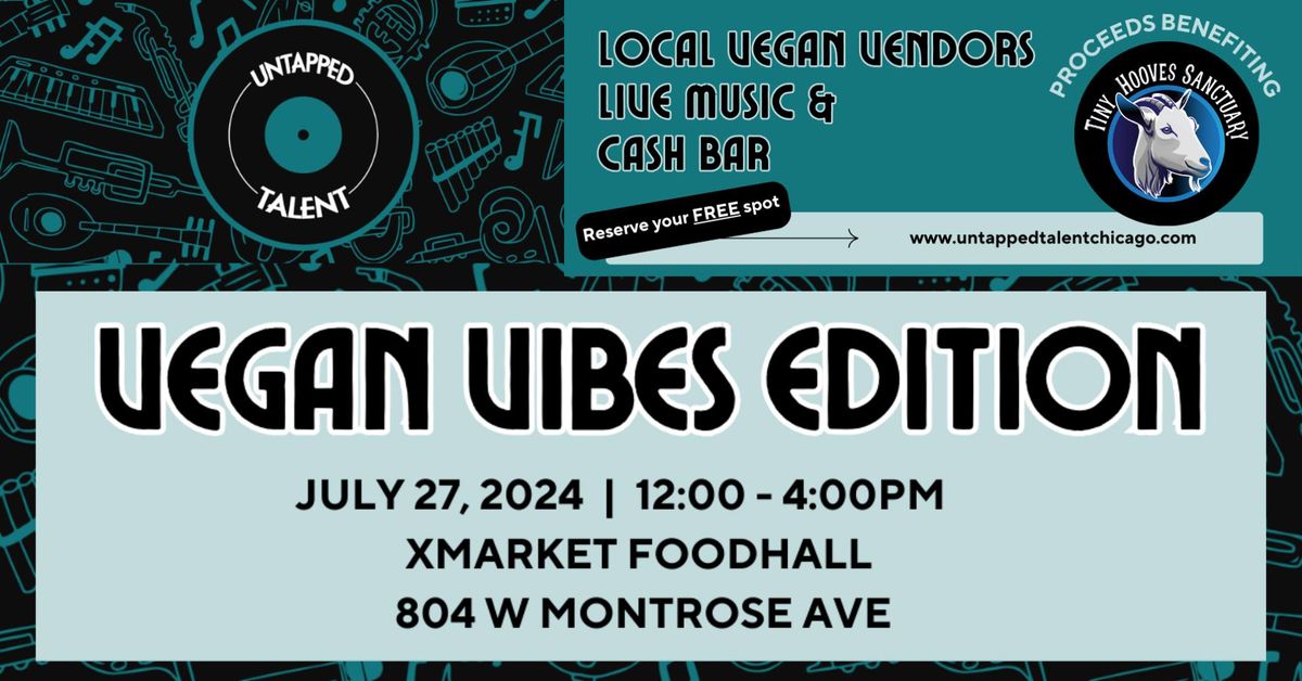 Untapped Talent: Vegan Vibes - Vegan Pop Up & Live Music