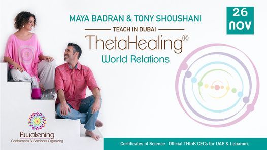 ThetaHealing World Relations - Dubai 2021 - Tony
