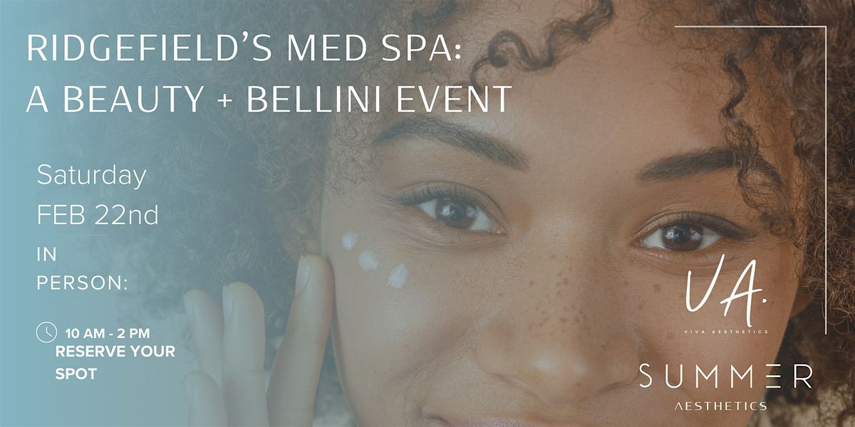 Ridgefield\u2019s Med Spa: A Beauty & Bellini Event