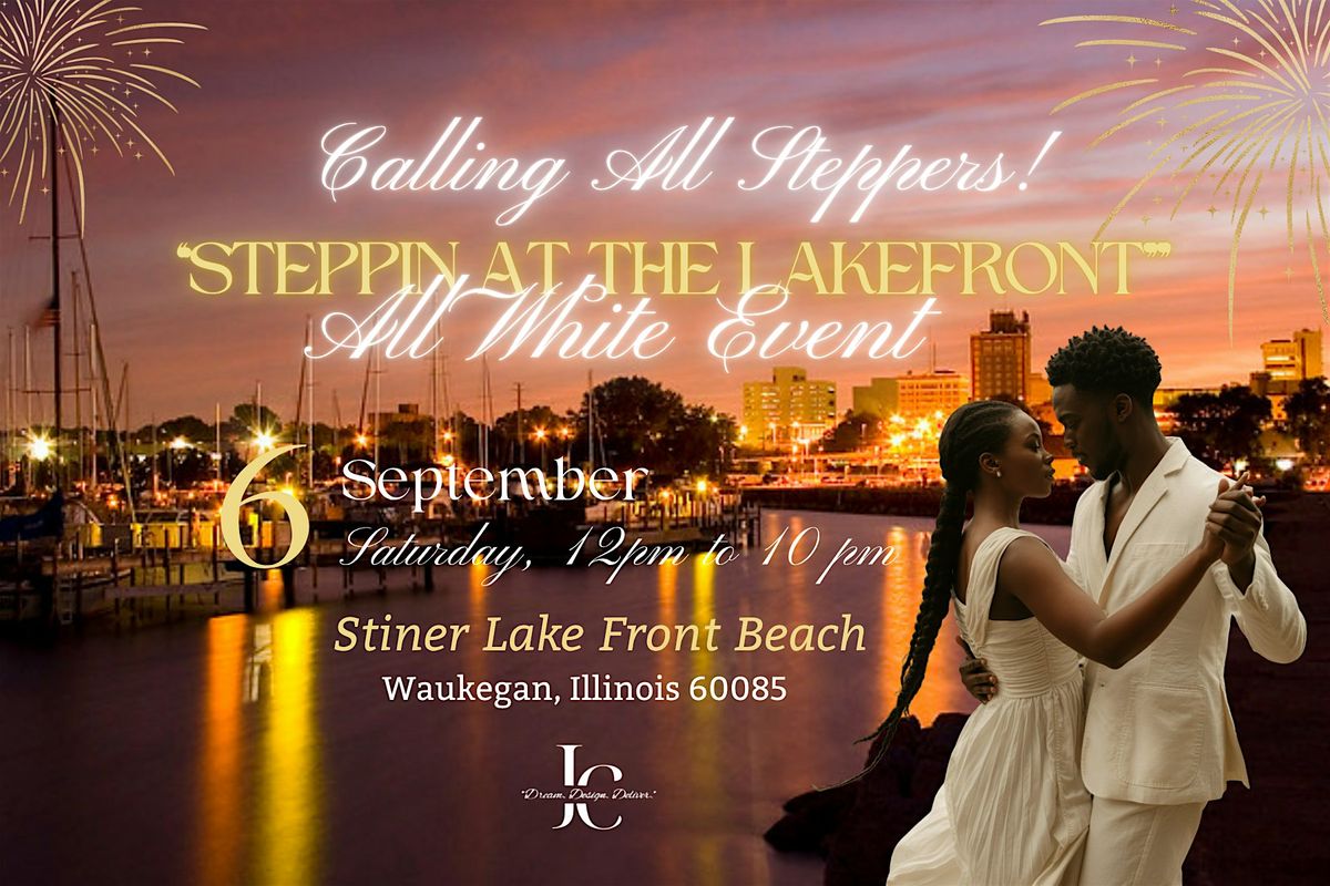 Steppin At The Lakefront
