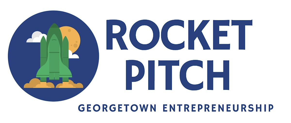 Georgetown Entrepreneurship Fall Rocket Pitch 2025