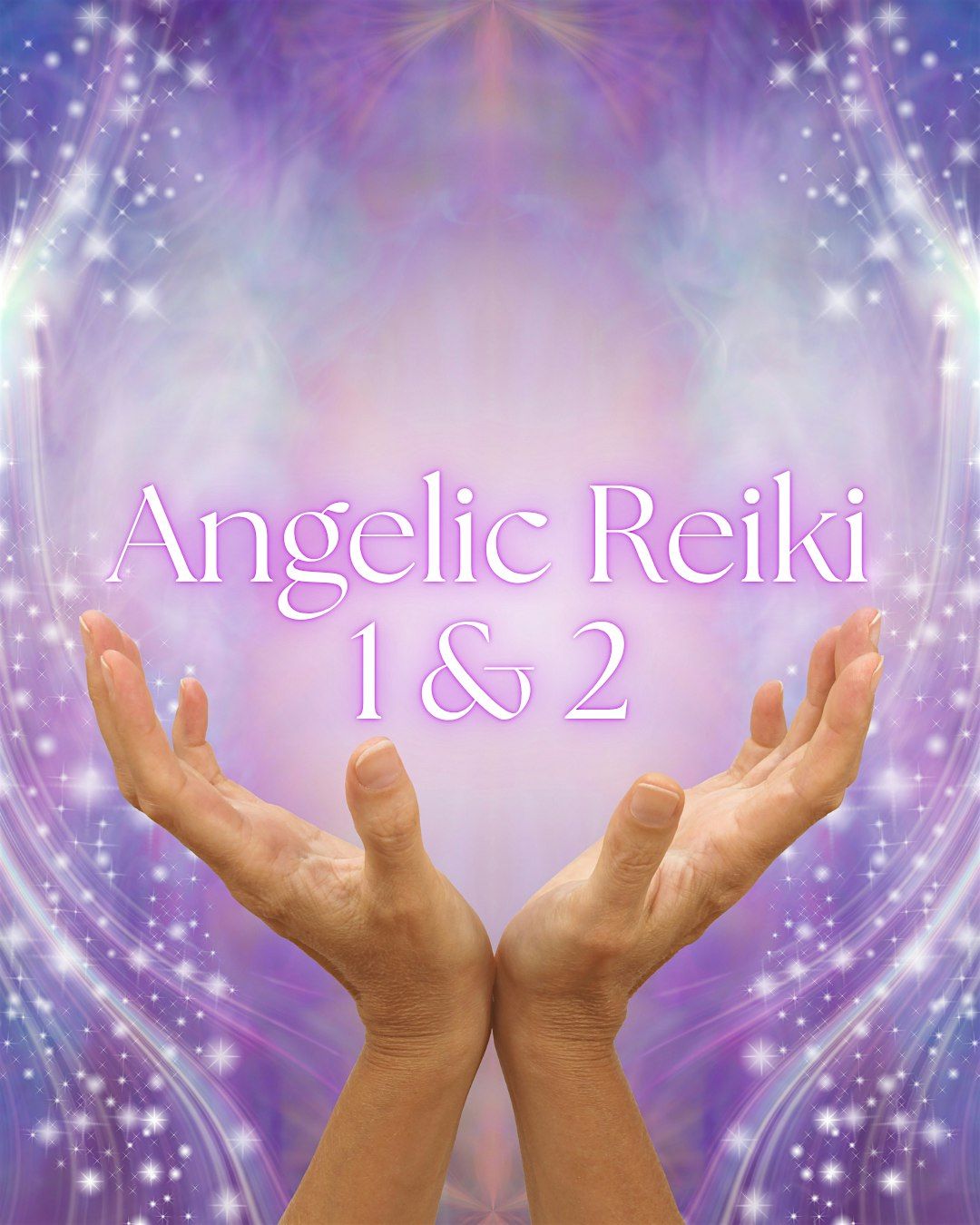Angelic Reiki 1&2
