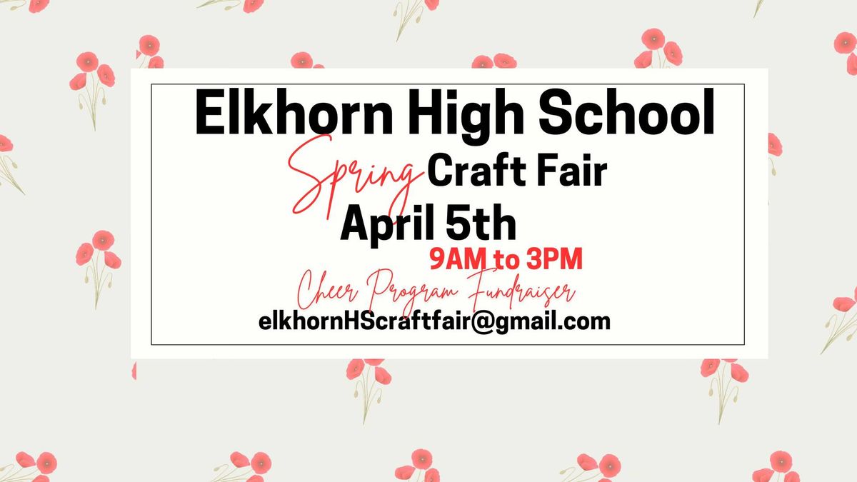 2025 SPRING Elkhorn High School Craft Fair 