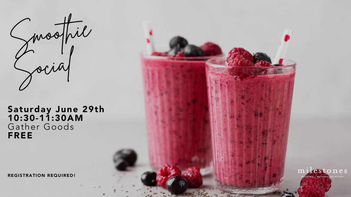 Smoothie Social for Moms-to-Be