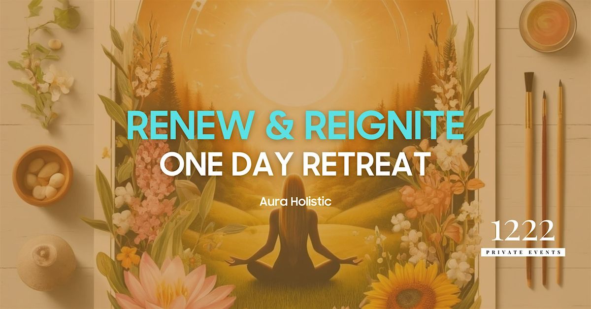 March One-Day Retreat: Renew & Reignite