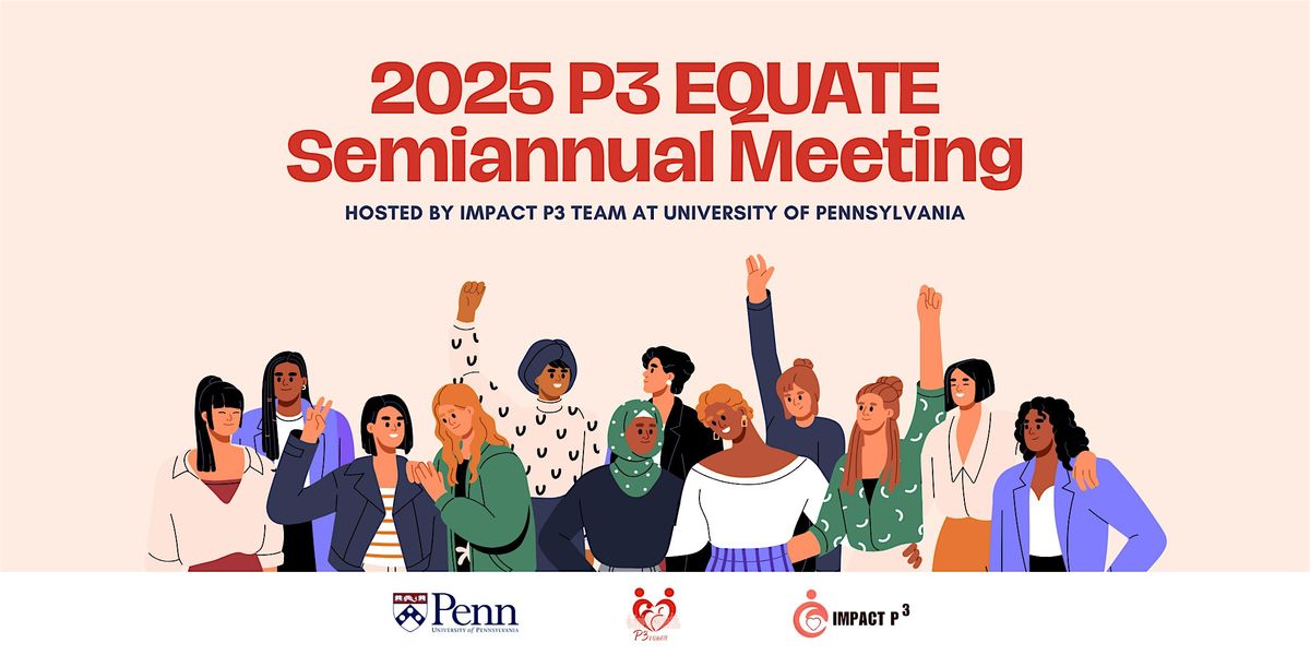 2025 P3 EQUATE Semiannual Meeting