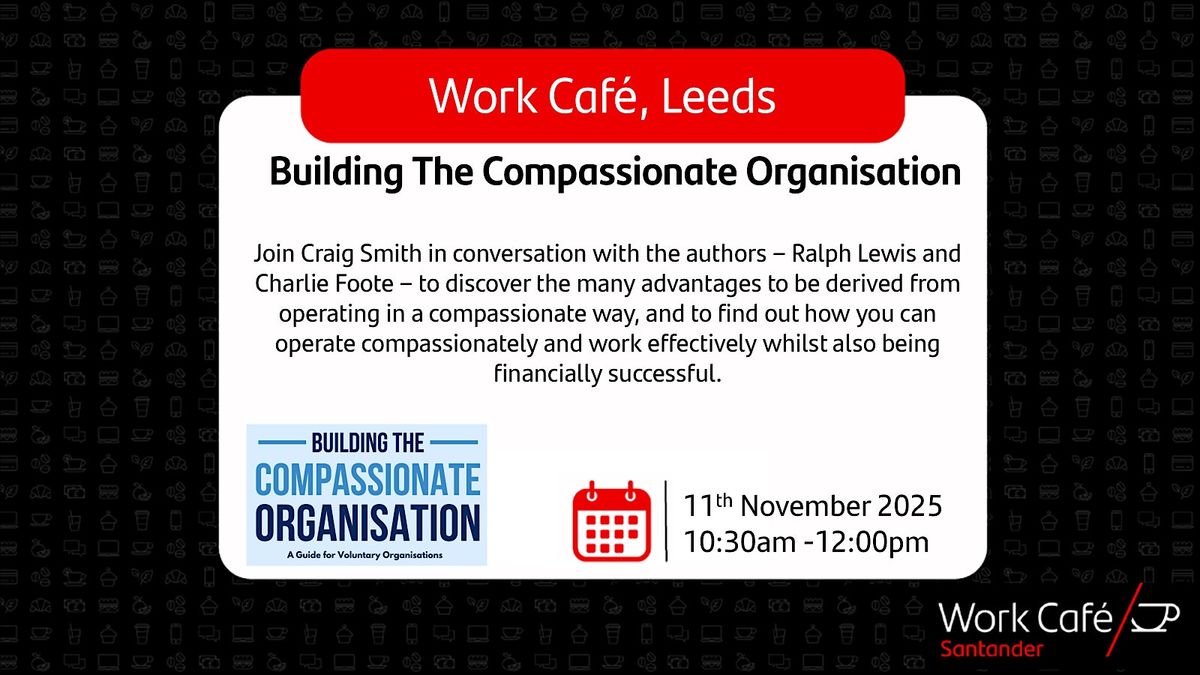 Building The Compassionate Organisation