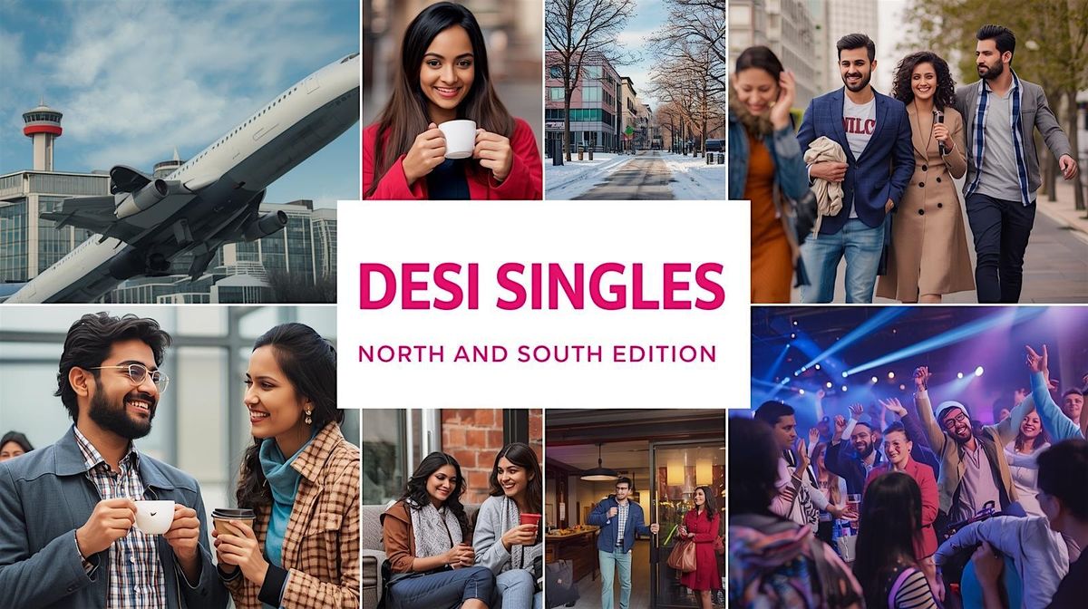 Desi Singles Celebration: North & South Indians Edition