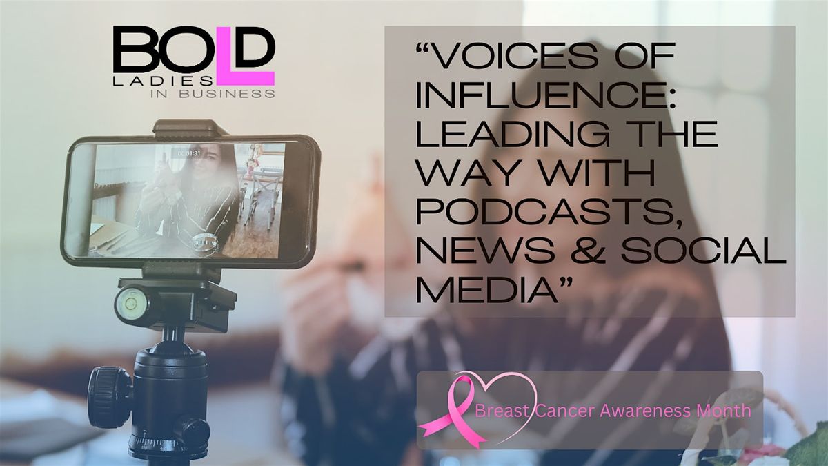 Voices of Influence: Leading the Way with Podcasts, News & Social Media